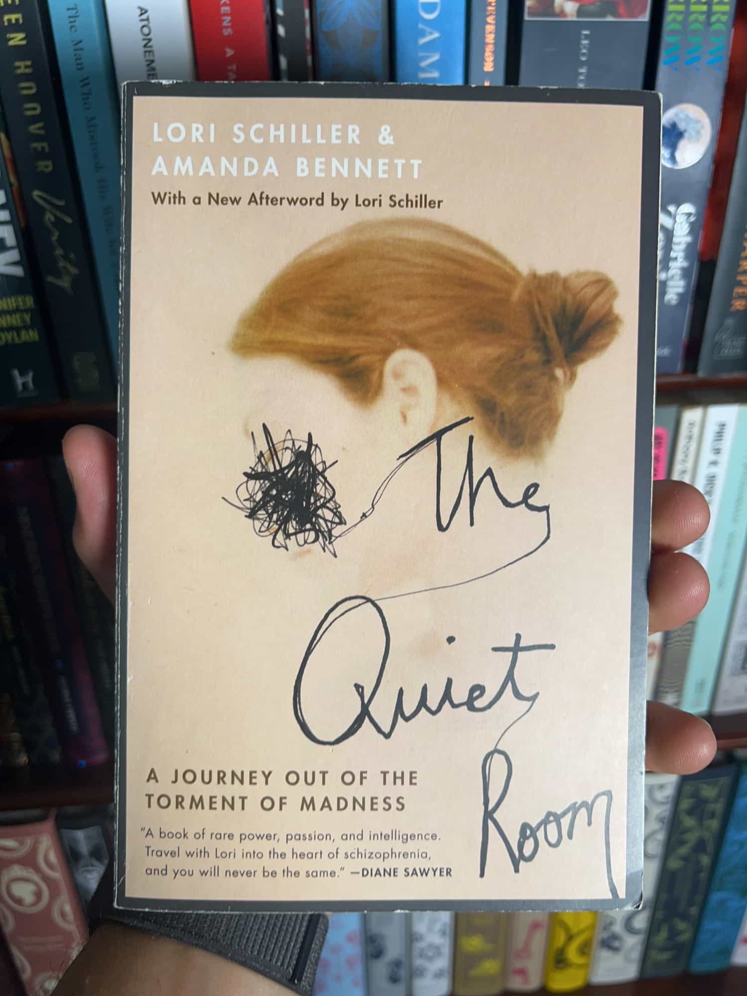 The Quiet Room: A Journey Out of the Torment of Madness by Lori Schiller; Amanda Bennett — front cover
