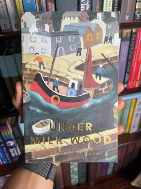 Under Milk Wood by Dylan Thomas