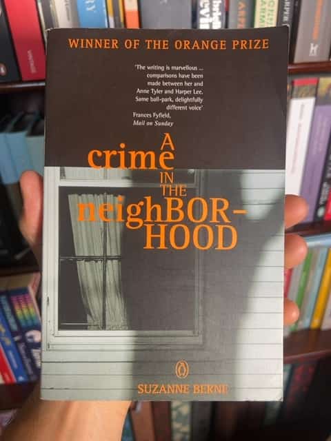 A Crime in the Neighborhood by Suzanne Berne