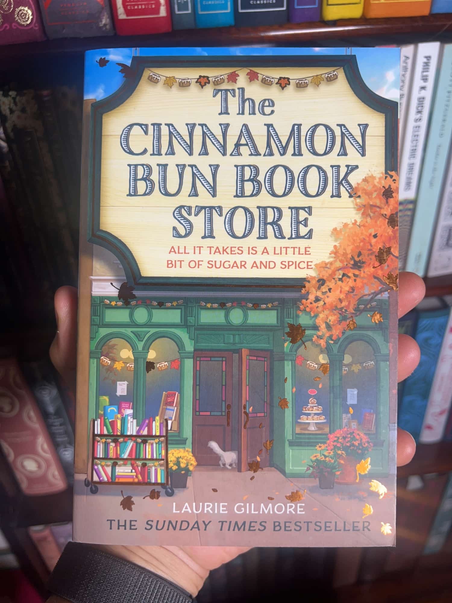 The Cinnamon Bun Book Store by Laurie Gilmore