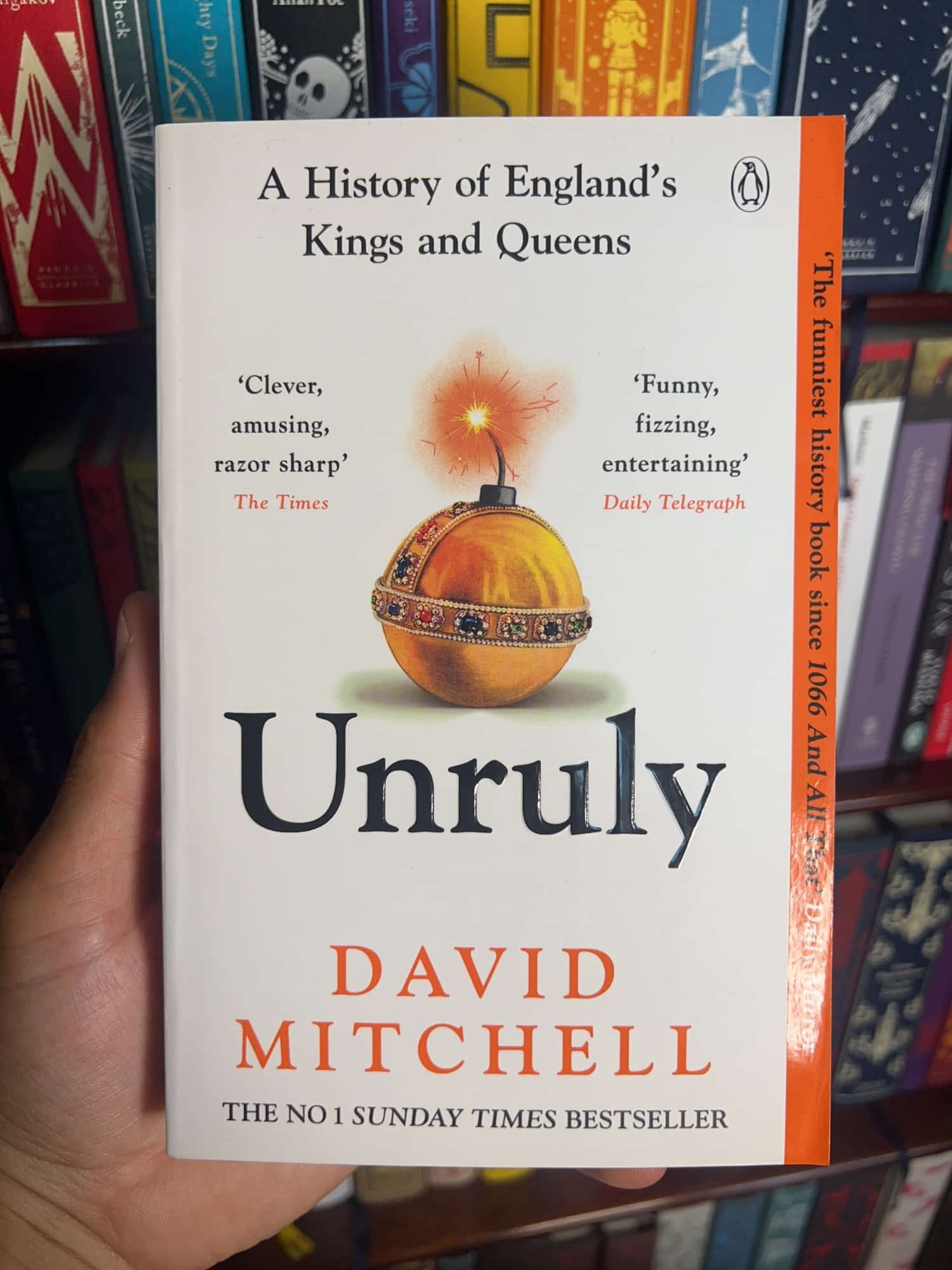 Unruly: A History of England's Kings and Queens by David Mitchell
