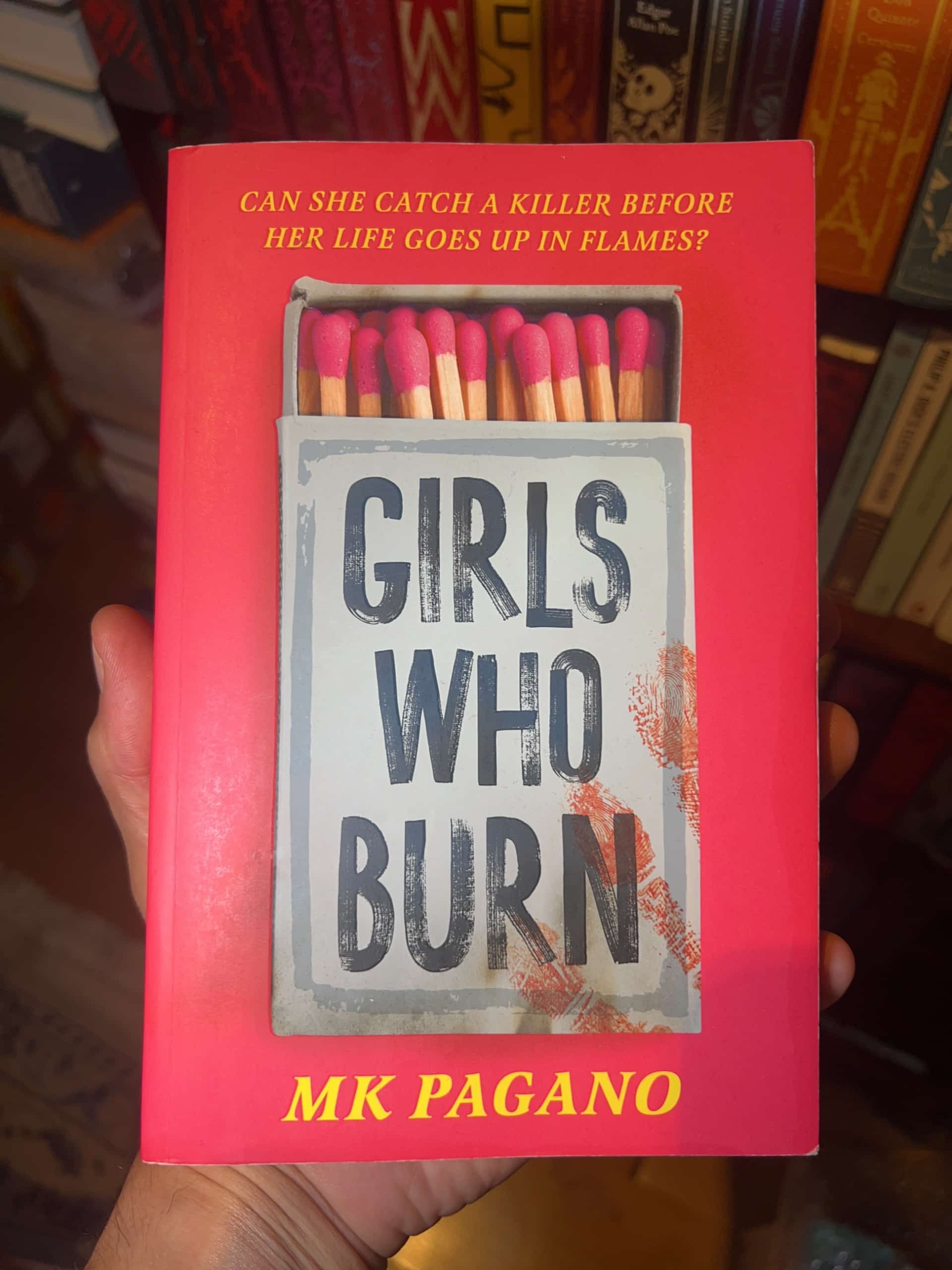 Girls Who Burn by M. K. Pagano