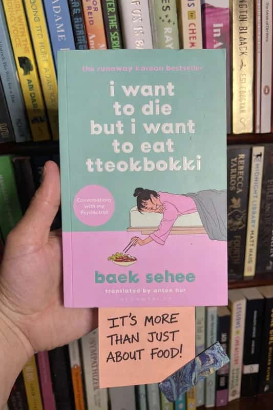 I Want to Die but I Want to Eat Tteokbokki by Sehee Baek