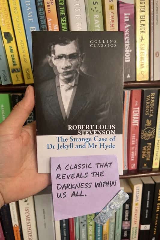The Strange Case of Dr Jekyll and Mr Hyde by Robert Louis Stevenson