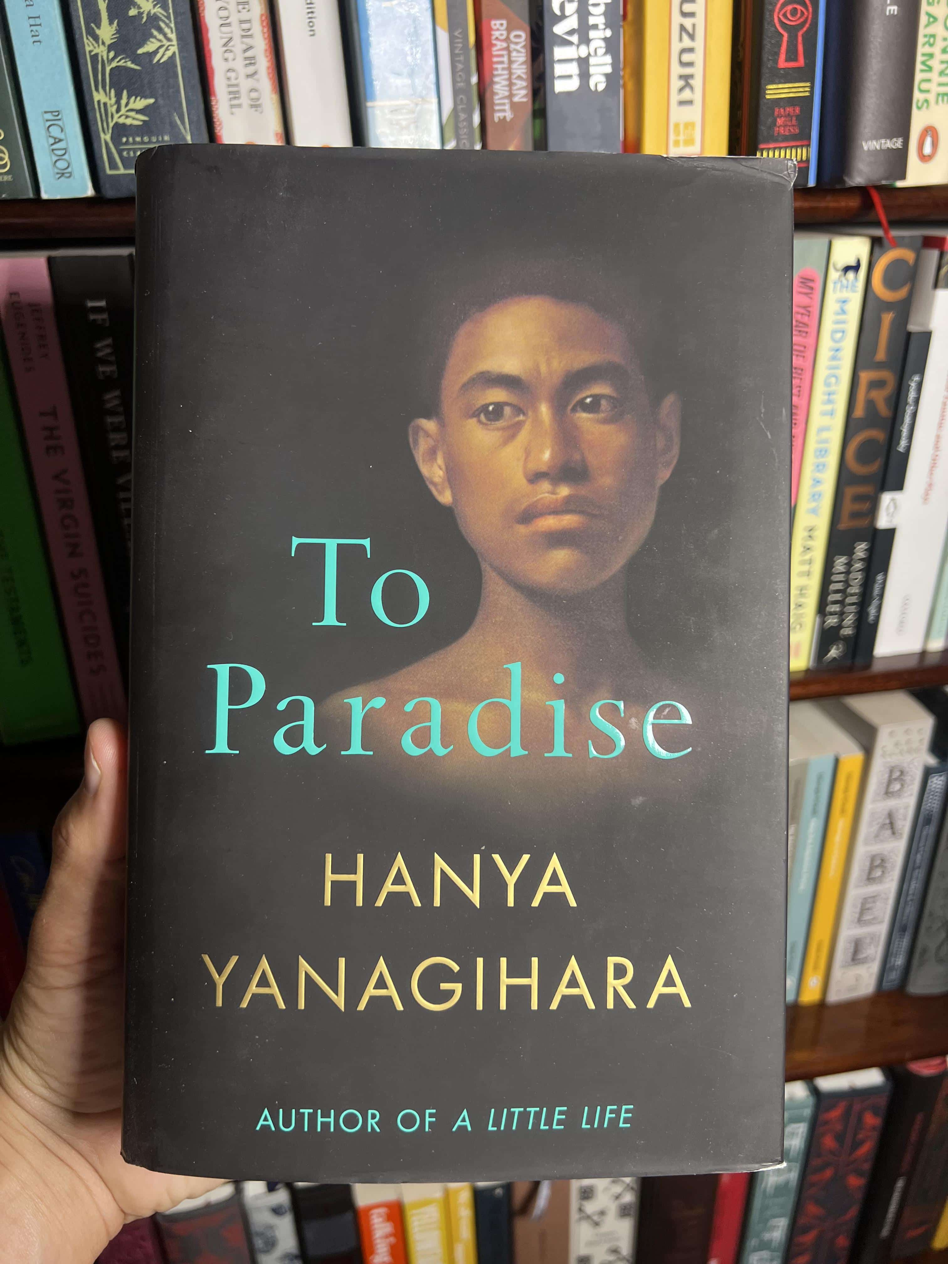 To Paradise by Hanya Yanagihara
