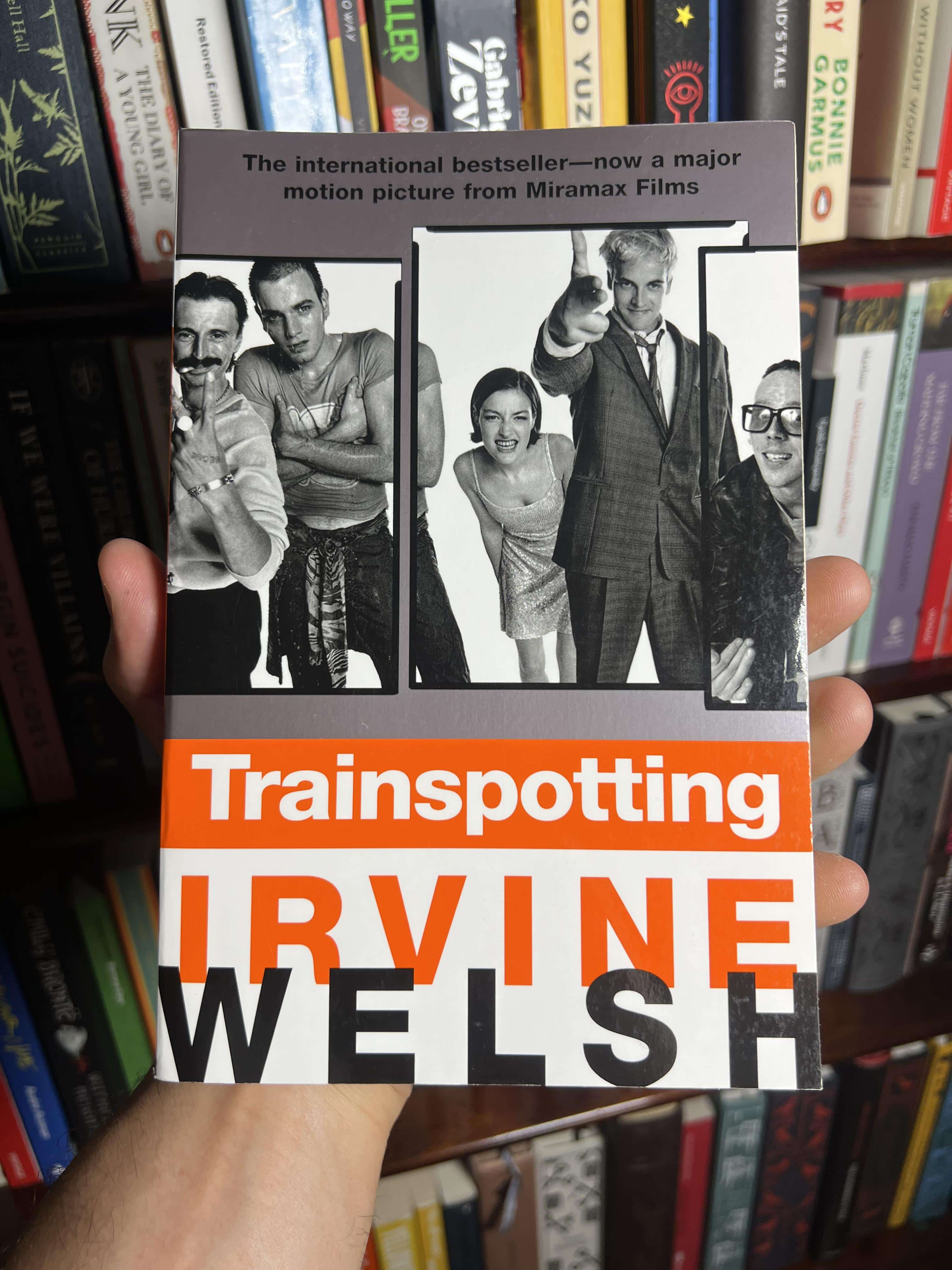 Trainspotting by Irvine Welsh